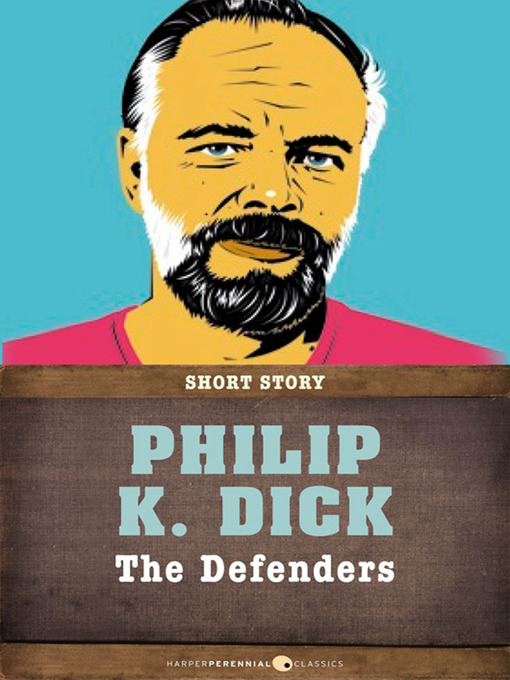 Title details for The Defenders by Philip K. Dick - Available